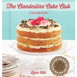 Clandestine Cake Club - Lynn Hill - Editorial Juventud