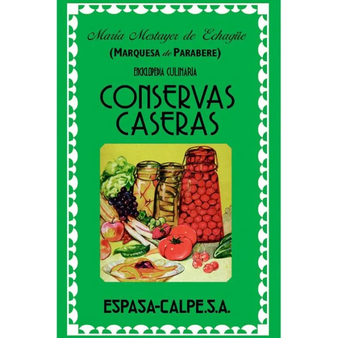Conservas caseras - Marquesa de Parabere - Espasa Calpe