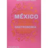 México gastronomía - Margarita Carrillo Arronte - Phaidon