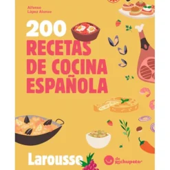 200 recetas de cocina española - Alfonso López Alonso - Larousse
