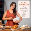Repostería tradicional - Alma Obregón - Planeta