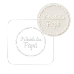 Sello para galletas Felicidades Papá - Metacrilato grabado