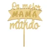 Topper para tartas dorado La mejor mamá del mundo 10 cm